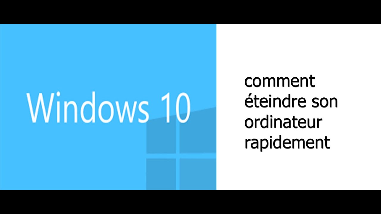 Arreter Rapidement Windows 10